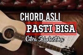 Kita Pasti Bisa Sendiri Chord